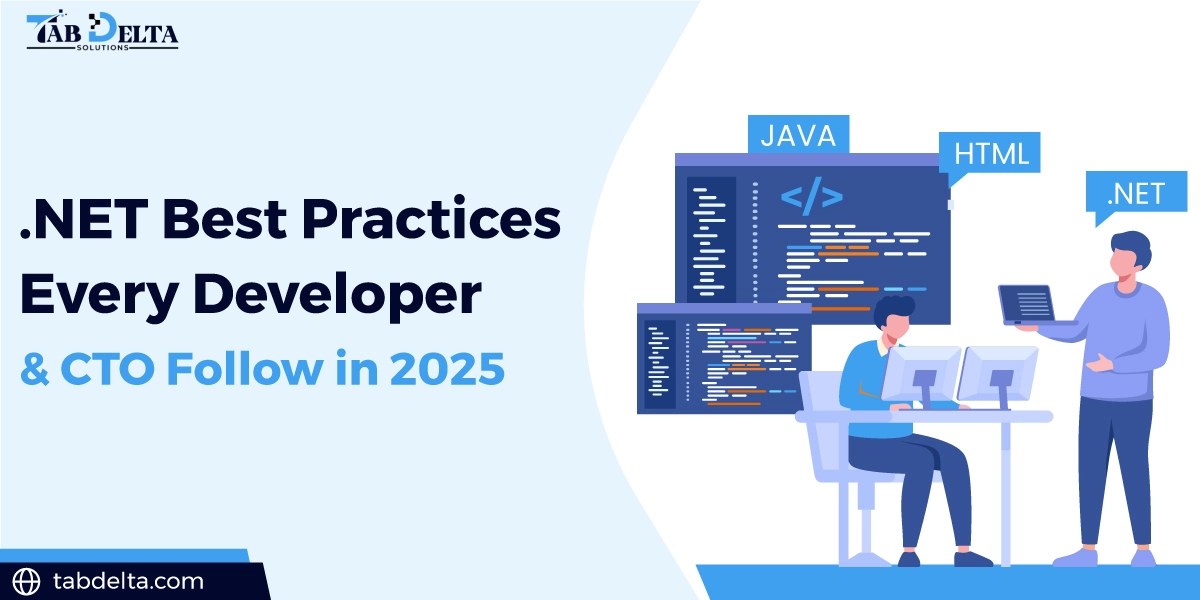 .NET Best Practices Every Developer & CTO Follow in 2025