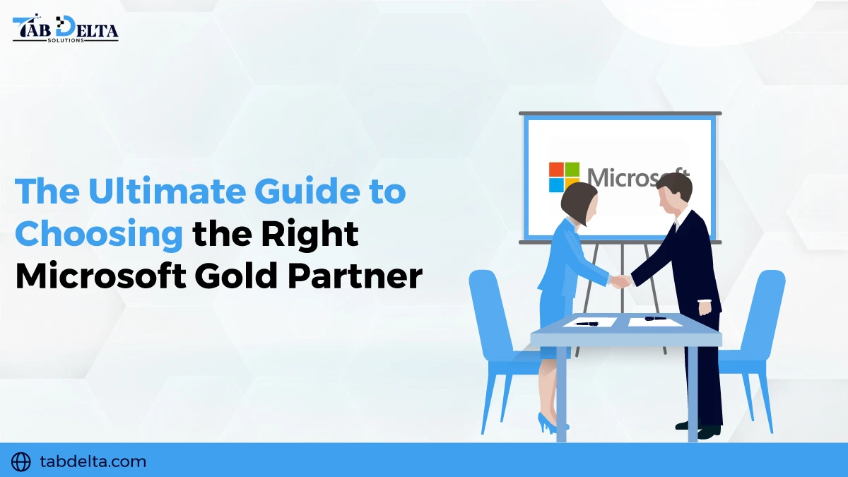 The Ultimate Guide to Choosing the Right Microsoft Gold Partner
