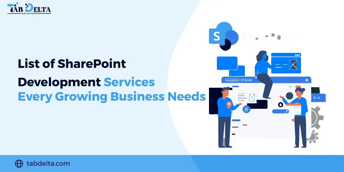 List of SharePoint Development Services Every Growing Business Needs