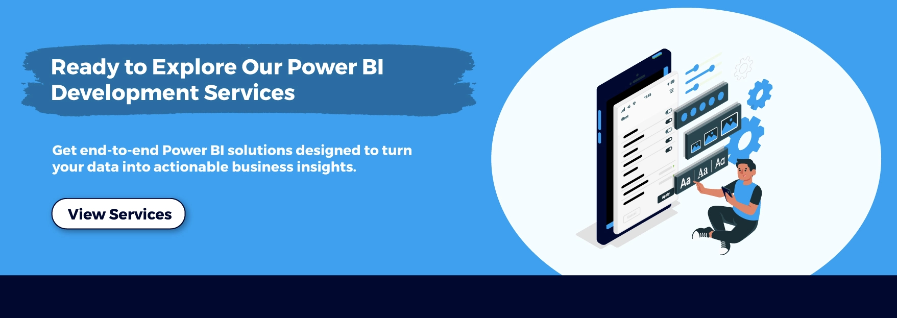 Ready to Explore Our Power BI Development Services
